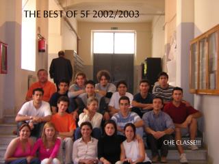 THE BEST OF 5F 2002/2003