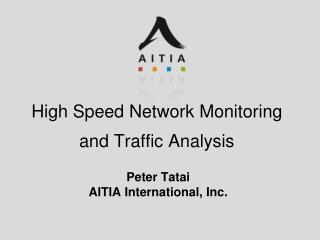 High Speed Network Monitoring and Traffic Analysis