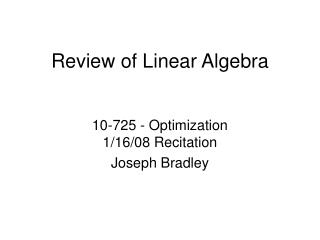 Review of Linear Algebra