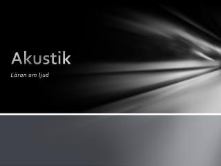 Akustik