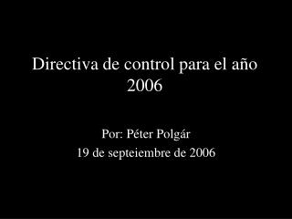 Directiva de control para el a ñ o 2006