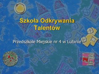 Szkoła Odkrywania Talentów