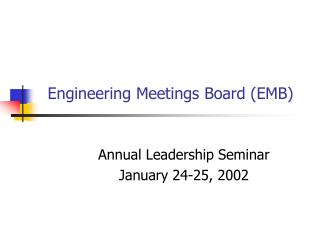 Engineering Meetings Board (EMB)