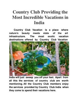 Country Club providing the most incredible vacations in Ind