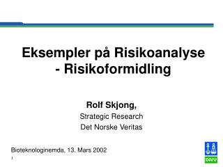 Eksempler på Risikoanalyse - Risikoformidling