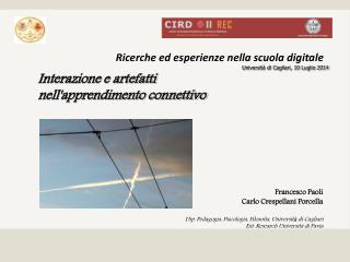 Ricerche ed esperienze nella scuola digitale Università di Cagliari, 10 Luglio 2014