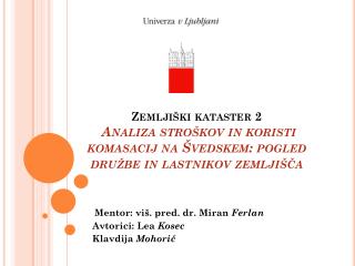 Mentor: viš . pred. dr. Miran Ferlan Avtorici: Lea Kosec Klavdija Mohorič