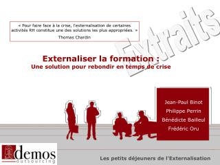 Externaliser la formation : Une solution pour rebondir en temps de crise