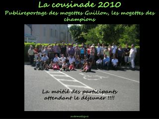 La cousinade 2010 Publireportage des mogettes Guillon, les mogettes des champions