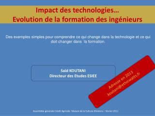 Impact des technologies… Evolution de la formation des ingénieurs