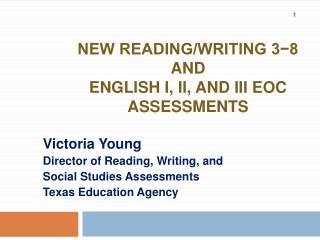 New Reading/Writing 3−8 and English I, II, and III EOC Assessments