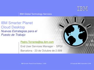 IBM Smarter Planet Cloud Desktop Nuevas Estrategias para el Puesto de Trabajo