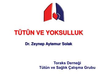 TÜTÜN VE YOKSULLUK Dr. Zeynep Aytemur Solak