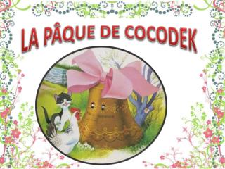 LA PÂQUE DE COCODEK