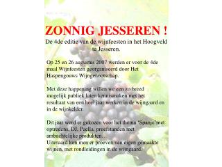 ZONNIG JESSEREN ! De 4de editie van de wijnfeesten in het Hoogveld te Jesseren.
