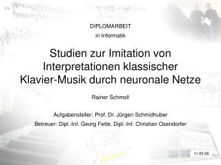 Studien zur Imitation von Interpretationen klassischer Klavier-Musik durch neuronale Netze