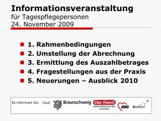 Informationsveranstaltung für Tagespflegepersonen 24. November 2009