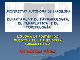 UNIVERSITAT AUTÒNOMA DE BARCELONA DEPARTAMENT DE FARMACOLOGIA, DE TERAPÈUTICA I DE TOXICOLOGÍA