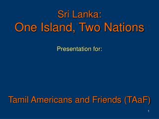 Sri Lanka: One Island, Two Nations