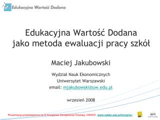 Edukacyjna Wartość Dodana jako metoda ewaluacji pracy szkół