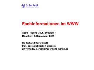 Fachinformationen im WWW ASpB-Tagung 2005, Session 7 München, 8. September 2005