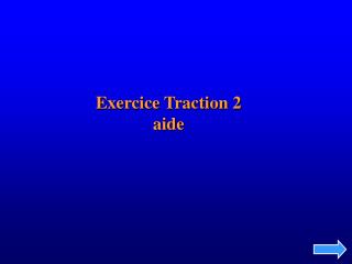 Exercice Traction 2 aide