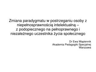 Zmiana paradygmatu w postrzeganiu osoby z niepełnosprawnością intelektualną –