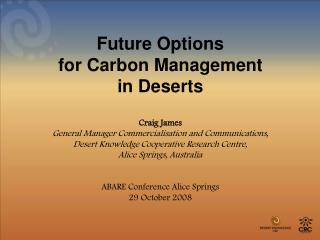 Future Options for Carbon Management in Deserts