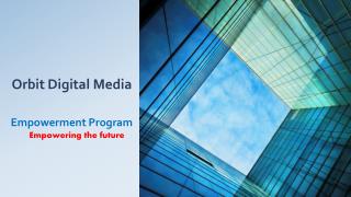 Orbit Digital Media Empowerment Program