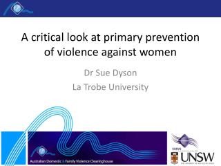 A critical look at primary prevention of violence against women