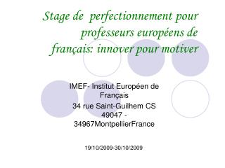 Stage de perfectionnement pour professeurs européens de français: innover pour motiver