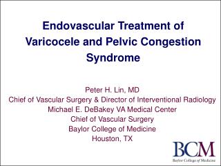 Endovascular Treatment of Varicocele and Pelvic Congestion Syndrome