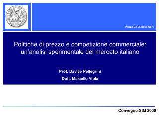 Politiche di prezzo e competizione commerciale: un’analisi sperimentale del mercato italiano