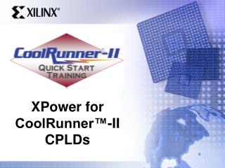 XPower for CoolRunner™-II CPLDs