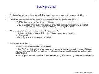 Contacted some teams for system GND discussions: cases analyzed are presented here