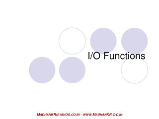 I/O Functions