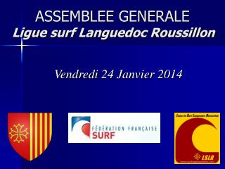 ASSEMBLEE GENERALE Ligue surf Languedoc Roussillon
