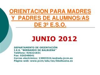 ORIENTACION PARA MADRES Y PADRES DE ALUMNOS/AS DE 3º E.S.O.