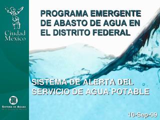 PROGRAMA EMERGENTE DE ABASTO DE AGUA EN EL DISTRITO FEDERAL