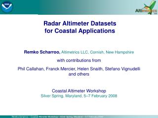 Remko Scharroo , Altimetrics LLC, Cornish, New Hampshire with contributions from