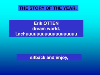 THE STORY OF THE YEAR,