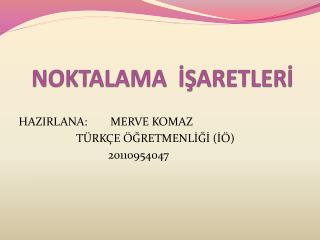 NOKTALAMA İŞARETLERİ