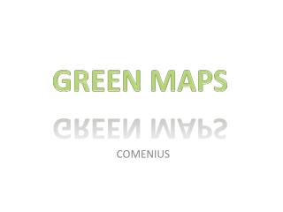 GREEN MAPS