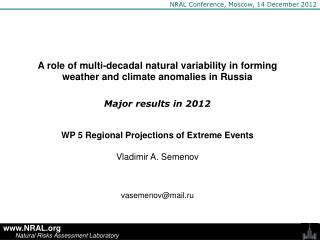 A role of multi-decadal natural variability in forming weather and climate anomalies in Russia