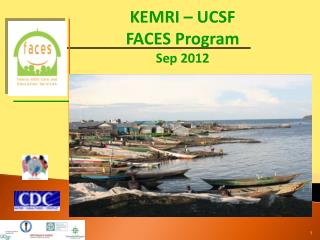 KEMRI – UCSF FACES Program Sep 2012