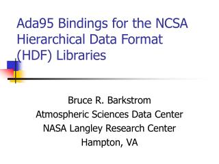 Ada95 Bindings for the NCSA Hierarchical Data Format (HDF) Libraries