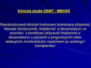 Klinická studie EBMT - MMVAR
