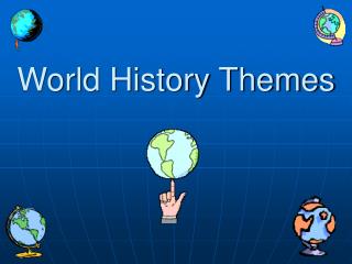 World History Themes