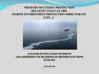 ANALYSIS OF POLLUTION INCIDENTS AND ASSESSMENT OF DECISIONS OF IMPOSED SANCTIONS YEAR 20 11