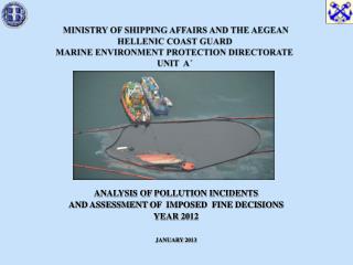 ANALYSIS OF POLLUTION INCIDENTS AND ASSESSMENT OF IMPOSED FINE DECISIONS YEAR 20 12